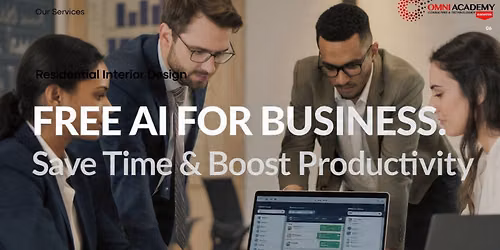 Free AI for Business: Save Time & Boost Productivity  Free Workshop 05th SEP,26 at 10:00 AM 