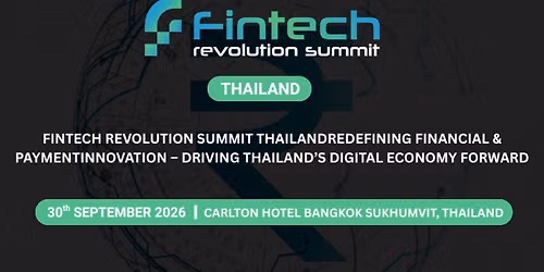 Fintech Revolution Summit - Thailand