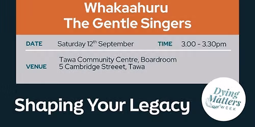 Dying Matters Week Whakaahuru - The Gentle Singers