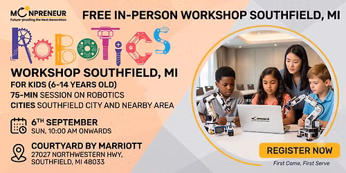In-person Free Robotics Workshop For Kids at Southfield, MI (7-14yrs)