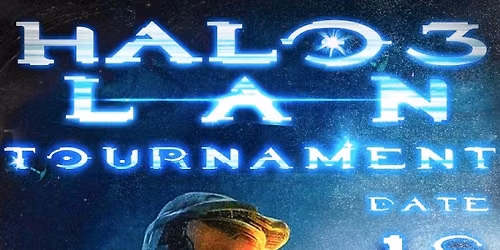 Halo 3 LAN Tournament