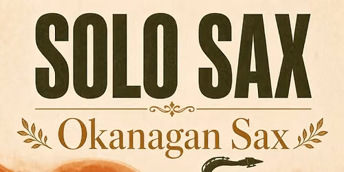 Okanagan Sax - Live Show at Habibi Tapas Grill
