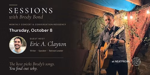 SESSIONS with Brody Bond \/\/ Guest Host: Eric A. Clayton