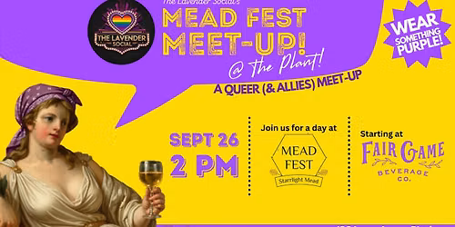 The Lavender Social\u2019s Mead Fest Meet up!