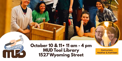 MUD Women-Led Introduction to Carpentry Workshop