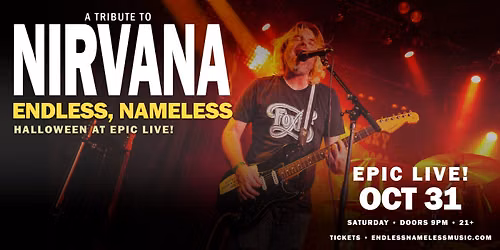 Endless, Nameless - A Tribute to Nirvana @ Epic Live!
