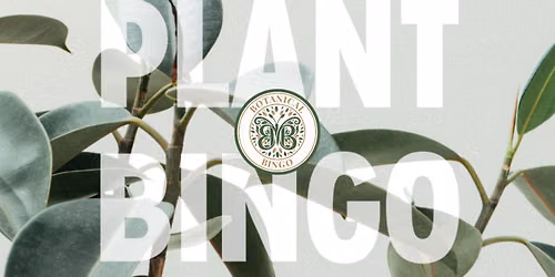 Botanical Bingo presents Plant Bingo @ Bearded Monkey ROCKWALL