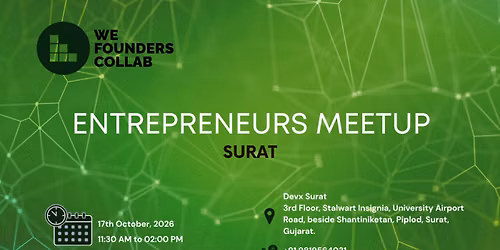 Entrepreneurs Meetup by We Founders Collab Surat 2026