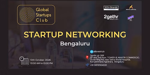 GLOBAL STARTUPS CLUB l STARTUP NETWORKING BENGALURU 2026