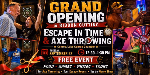 Grand Opening & Ribbon Cutting \u2013 Escape In Time & Axe Throwing