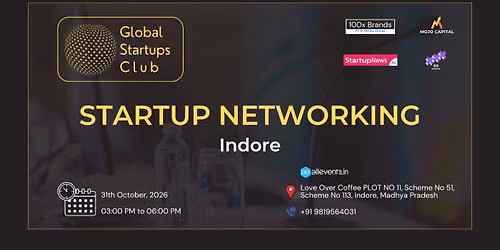 GLOBAL STARTUPS CLUB l STARTUP NETWORKING INDORE 2026
