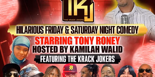 Tony Roney's Hilarious Friday & Saturday Night Comedy