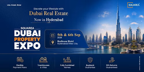 Exclusive Multi Developer Dubai Property Expo in Hyderabad