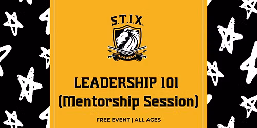 Leadership 101 (Mentorship Session)