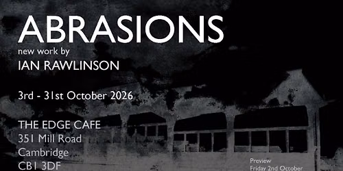 ABRASIONS - new work by Ian Rawlinson
