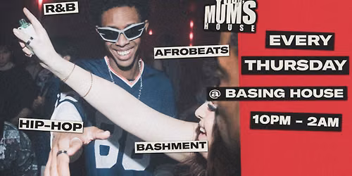 Your Mum's House: Every Thursday at Basing House