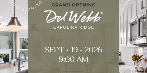 Del Webb Carolina Ridge Grand Opening