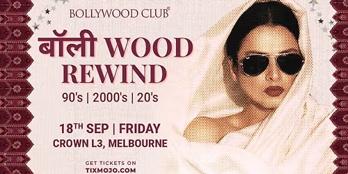 Bollywood Club Presents Bollywood Rewind at Crown, Melbourne