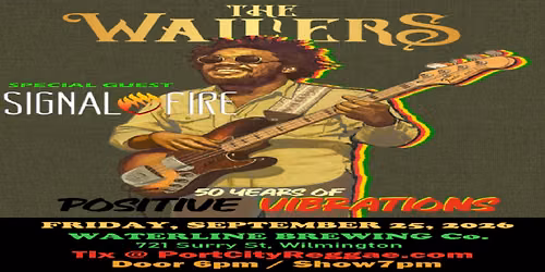 The Wailers & Signal Fire are about to ignite Wilmington - Sept.25