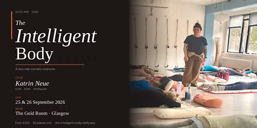 The Intelligent Body - Somatic Movement Intensive