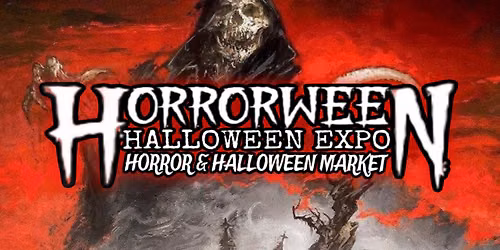 HORRORWEEN 2026 Halloween Expo Horror and Halloween Market 