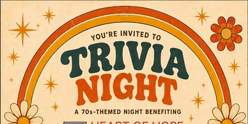 Heart of Hope's 11th (and a half) Annual Trivia Night