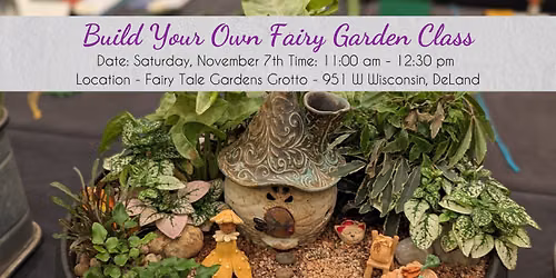 Build Your Own Fairy Garden Class
