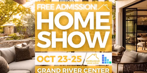 FREE Dubuque Home Show, October 2026