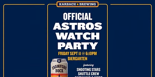 Astros vs. Rays Watch Party - 9\/11 at Karbach Biergarten
