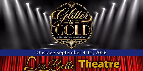 Glitter & Gold: A Celebration of Broadway