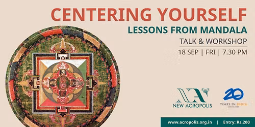Centering Yourself - Lessons from Mandala (Talk & Workshop)