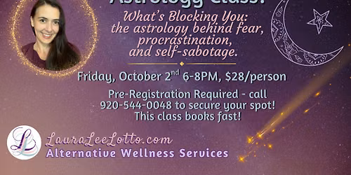 What's Blocking You? The Astrology Behind Fear, Procrastination, and Self-Sabotage 