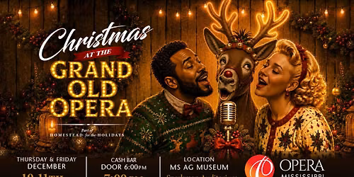 Christmas at the Grand Old Opera \u2022 An Evening of Holiday Classics with a Southern Twist