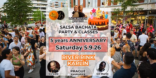 5 years anniversary Salsa Bachata open air at River Rink Karl\u00edn \/ Dj Lole + Dj Mario \u2b50\ufe0f