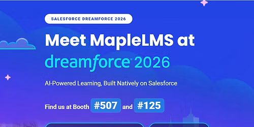 Connect with MapleLMS at Dreamforce 2026: Solve Learning Challenges with Salesforce LMS