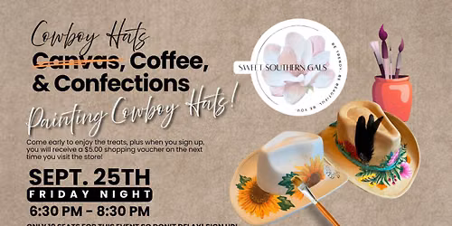 Cowboy Hats, Coffee & Confections!