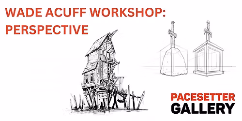 Wade Acuff Perspective Drawing Class