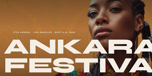 Ankara Festival LA (Friday-Sunday Events)