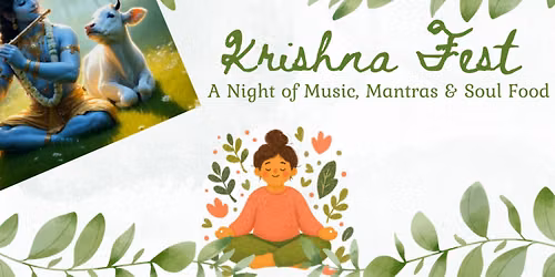 Krishna Fest - Kirtan, Gita Discussion and Soul Food (Janamashtami Special)