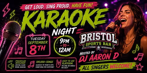 Karaoke @ Bristol Sports Bar with DJ AARON D