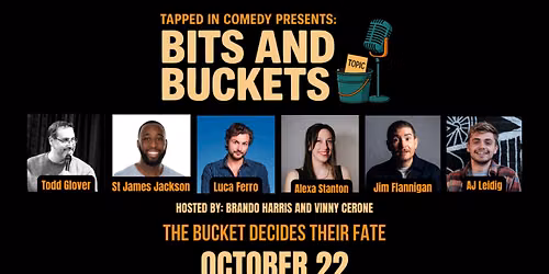 Bits & Buckets Comedy Showcase LIVE @ The Comedy Vault!