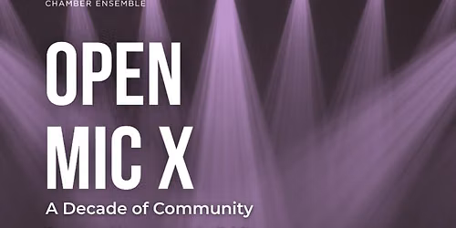 Open Mic X: A Decade of Community