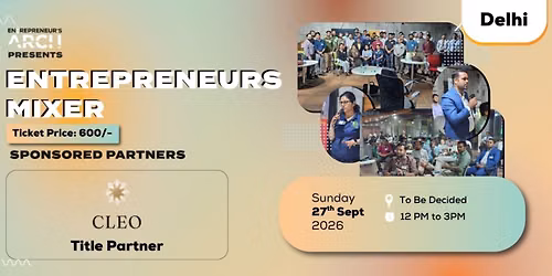 Entrepreneur's Mixer (Delhi)