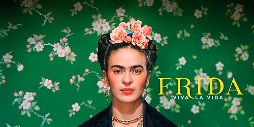 Frida: Viva la Vida (Great Art on Screen) at Moxie Cinema