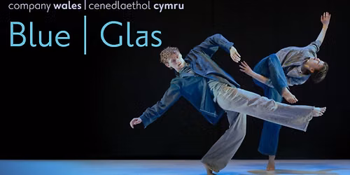 National Dance Company Wales present Blue | Glas