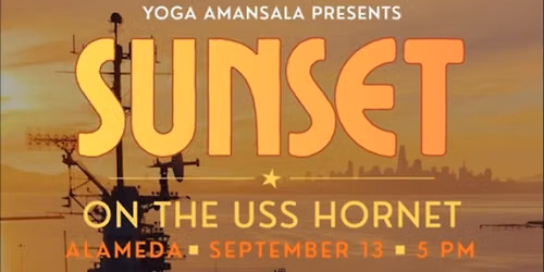 Sunset on The USS Hornet (Yoga, Music, Dance)