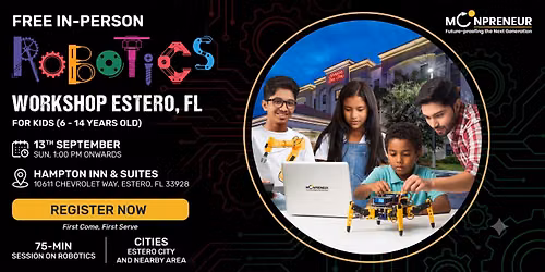 In-person Free Robotics Workshop For Kids at Estero, FL (7-14yrs)