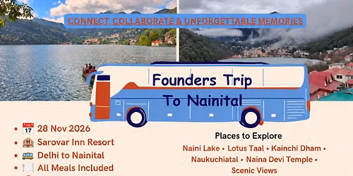 FOUNDERS TRIP DELHI TO NAINITAL