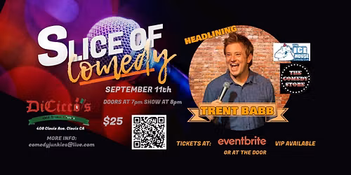 Slice of Comedy Headlining Trent Babb