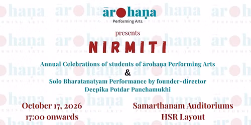 Nirmiti - Annual Day by students of \u0101roha\u0146a Performing Arts - 2026